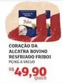 Assaí Atacadista Friboi - coração da alcatra bovino resfriado oferta