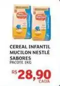 Assaí Atacadista Nestlé - cereal infantil mucilon sabores oferta