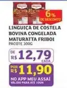 Assaí Atacadista Maturatta - linguiça de costela bovina congelada friboi oferta