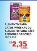 Assaí Atacadista Whiskas - alimento para gatos ou alimento para caes sabores oferta