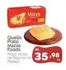 Novo Atacarejo Mazza foods - queijo prato oferta