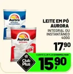 Spasso Sabores Leite em pó aurora integral ou instantâneo oferta