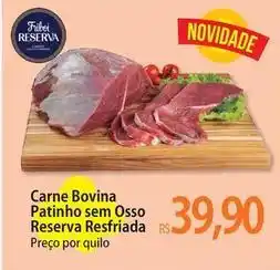Atacadão Friboi - carne bovina patinho sem osso reserva resfriada oferta