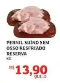 Assaí Atacadista PERNIL SUÍNO SEM OSSO RESFRIADO RESERVA oferta