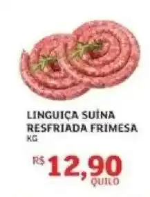 Assaí Atacadista LINGUIÇA SUÍNA RESFRIADA FRIMESA oferta