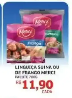 Assaí Atacadista LINGUIÇA SUÍNA OU DE FRANGO MERCI oferta
