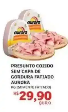 Assaí Atacadista Presunto Cozido Sem Capa de Gordura Fatiado Aurora oferta