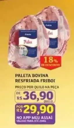 Assaí Atacadista Paleta Bovina Resfriada Friboi oferta