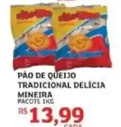 Assaí Atacadista PÃO DE QUEIJO TRADICIONAL DELÍCIA MINEIRA oferta