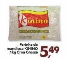 Supermercados Nori Farinha de Mandioca Kinino 1kg Crua Grossa oferta