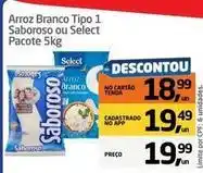 Tenda Atacado Select - arroz branco tipo 1 saboroso ou select oferta