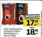 Tenda Atacado Select - café tradicional ou extraforte almofada ou a vácuo oferta