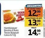 Tenda Atacado Texas burguer - hambúrguer bovino e aves oferta