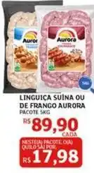 Assaí Atacadista Aurora - linguica suina ou de frango oferta
