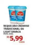 Assaí Atacadista Davaca - requeijão cremoso tradicional ou light oferta