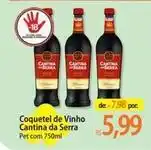 Atacadão Cantina da serra - coquetel de vinho oferta
