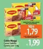Atacadão Maggi - caldo carne/galinha oferta