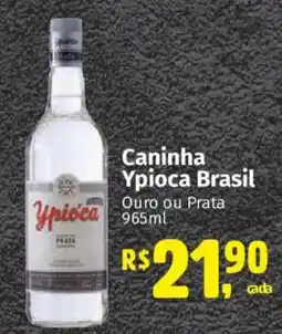 Supermercados Mateus Caninha Ypioca Brasil Ouro ou Prata oferta