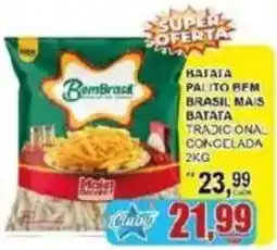 Supermercado Estrela Azul Batata palito bfm brasil mais batata tradicional congelada oferta