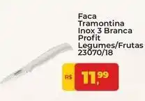 Tonin Superatacado Tramontina - faca inox 3 branca legume oferta