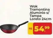 Tonin Superatacado Rolito - wok tramontina alumínio s/tampa oferta