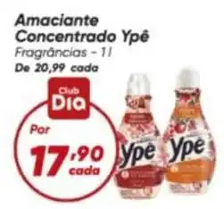 Dia Ypê - amaciante concentrado oferta