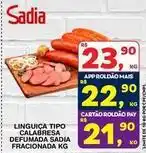 Roldão Sadia - linguiça tipo calabresa defumada oferta