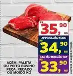 Roldão Bovino - acém, paleta ou peito bovino peça, pedaço ou moido oferta