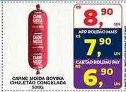 Roldão Mais - carne moida bovina chuletão oferta