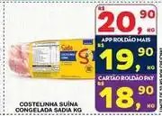 Roldão Sadia - costelinha suína congelada oferta