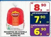 Roldão Nobre - recorte de costela suina congelada oferta
