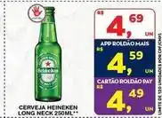 Roldão Heineken - cerveja long neck oferta