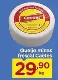 Carrefour Caeté - queijo minas frescal oferta