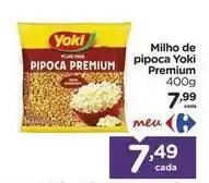 Carrefour Yoki - milho de pipoca premium oferta