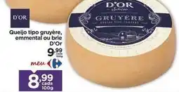 Carrefour A d´oro - queijo tipo gruyère, emmental ou brie oferta