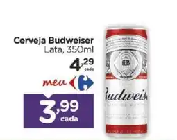 Carrefour Bairro Cerveja Budweiser Lata oferta