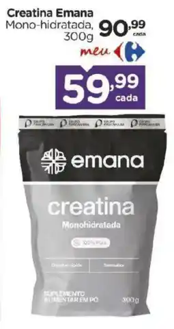 Carrefour Bairro Creatina emana mono-hidratada oferta