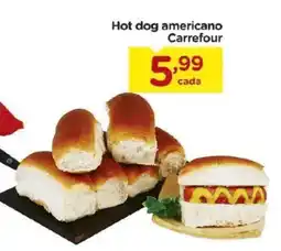 Carrefour Bairro Hot dog americano Carrefour oferta