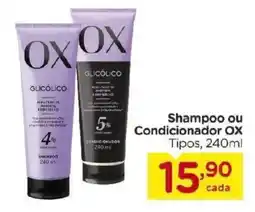 Carrefour Bairro Shampoo ou Condicionador Ox Tipos oferta
