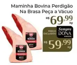 Dona de Casa Maminha bovina perdigão na brasa peça a vácuo oferta