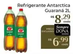 Dona de Casa Refrigerante Antarctica Guaraná oferta