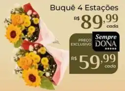 Dona de Casa Buquê 4 Estações oferta