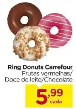 Carrefour Bairro Ring Donuts Carrefour Frutas vermelhas/ Doce de leite/Chocolate oferta