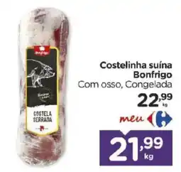 Carrefour Bairro Costelinha suína Bonfrigo oferta