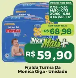 Mart Minas Fralda turma da monica giga oferta