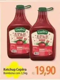 Atacadão Ketchup Cepêra oferta
