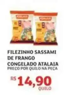 Assaí Atacadista Filezinho Sassami de Frango Congelado Atalaia oferta