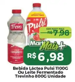 Mart Minas Bebida Láctea Pulsi 1100G Ou Leite Fermentado Trevinho 800G oferta