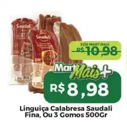Mart Minas Linguiça Calabresa Saudali Fina oferta