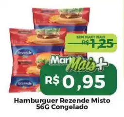 Mart Minas Hamburguer Rezende Misto oferta